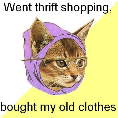 Went thrift shopping, bought my old clothes